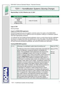 BOMA BESt Technical Clarification Request – Resolution Summary  TCR 1 – Humidification Systems (Scoring Change) Resolved May 15, 2013; Effective July 15, 2013  Applicable Module