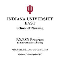 Indiana University / North Central Association of Colleges and Schools / Nursing in the United States / Nursing / Indiana University East / NCLEX / Indiana University Bloomington / Indiana / Education / Association of American Universities