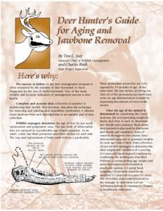 Deer Hunters Guide for Aging and Jawbone Removal By Tim L. Ivey Assistant Chief of Wildlife Management