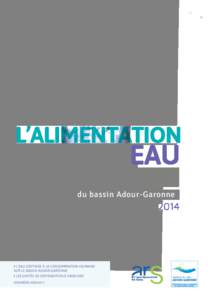 du bassin Adour-Garonne  L’EAU DESTINÉE À LA CONSOMMATION HUMAINE SUR LE BASSIN ADOUR-GARONNE LES UNITÉS DE DISTRIBUTION À FIABILISER DONNÉES[removed]