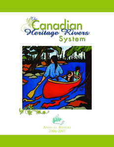 Annual Report[removed] April, 2007 To the federal, provincial and territorial Ministers responsible for the Canadian Heritage