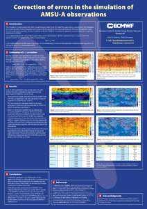 Correction of errors in the simulation of AMSU-A observations 1 	 Introduction The simulation of observations from short-range forecast model fields (or model first guess) plays a crucial role in the estimation of the op