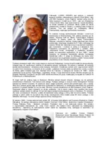 Pułkownik LUDWIK KREMPA jest jednym z ostatnich żyjących lotników, odznaczonych orderem Virtuti Militari. Jako pilot 304 Dywizjonu „Ziemi Śląskiej” zaliczył pełną turę 50