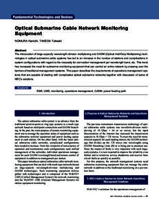 Fundamental Technologies and Devices  Optical Submarine Cable Network Monitoring Equipment NOMURA Kenichi, TAKEDA Takaaki Abstract
