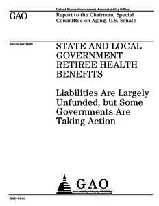 United States Government Accountability Office  GAO Report to the Chairman, Special Committee on Aging, U.S. Senate