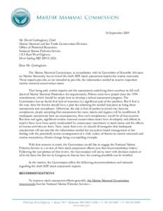 24 September 2009 Mr. David Cottingham, Chief Marine Mammal and Sea Turtle Conservation Division Office of Protected Resources National Marine Fisheries Service 1315 East-West Highway