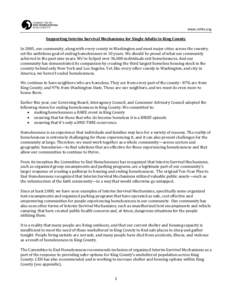 www.cehkc.org  Supporting Interim Survival Mechanisms for Single Adults in King County In 2005, our community, along with every county in Washington and most major cities across the country, set the ambitious goal of end