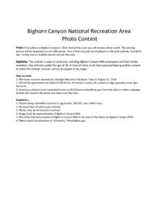 Bighorn Canyon National Recreation Area Photo Contest Prizes: Your photo on Bighorn Canyon’s 2015 Annual Pass and you will receive photo credit. The winning picture will be displayed on over 600 passes. Your photo may 
