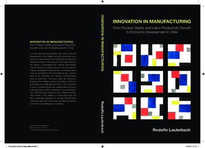 From Product Variety and Labor Productivity Growth to Economic Development in Chile Universitaire Pers Maastricht ISBN[removed]5 Cover Illustration by Ignacio Del Real 2012