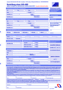 Leipziger Verkehrsbetriebe (LVB) GmbH, Georgiring 3, 04103 Leipzig, Gläubigeridentifikationsnr.: DE05LVB00000019764  Bestellung eines LVB-ABO gültig im Tarifgebiet des Mitteldeutschen Verkehrsverbund (MDV)