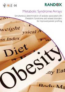 Metabolic Syndrome Arrays Simultaneous determination of analytes associated with Metabolic Syndrome and related disorders for improved patient profiling  Metabolic Syndrome Arrays