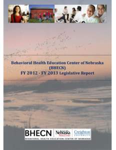 Behavioral Health Education Center of Nebraska (BHECN) FY[removed]FY 2013 Legislative Report Urban-Rural Analysis