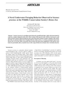 ARTICLES Biawak, 8(2), pp © 2014 by International Varanid Interest Group A Novel Underwater Foraging Behavior Observed in Varanus prasinus at the Wildlife Conservation Society’s Bronx Zoo