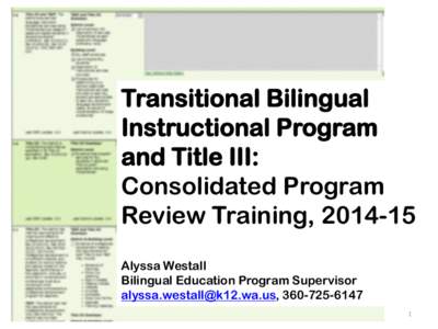 Transitional Bilingual Instructional Program and Title III: Consolidated Program Review Training, [removed]Alyssa Westall