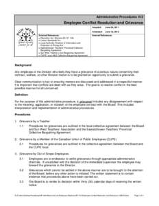 Administrative Procedures 413  Employee Conflict Resolution and Grievance External References: • Education Act: Sections 85, 87, 109,