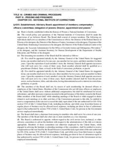 18 USC 4351 NB: This unofficial compilation of the U.S. Code is current as of Jan. 8, 2008 (see http://www.law.cornell.edu/uscode/uscprint.html). TITLE 18 - CRIMES AND CRIMINAL PROCEDURE PART III - PRISONS AND PRISONERS 