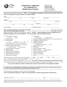 Limited Entry Application For Admission to a Health Science Program Return this form to: Limited-Entry Office