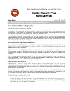 Multi-State Information Sharing and Analysis Center  Monthly Security Tips NEWSLETTER	
   May 2013	
  