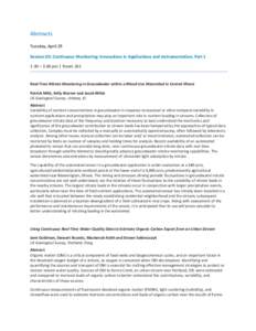 Abstracts Tuesday, April 29 Session D3: Continuous Monitoring: Innovations in Applications and Instrumentation, Part 1 1:30 – 3:00 pm | Room 261  Real-Time Nitrate Monitoring in Groundwater within a Mixed-Use Watershed