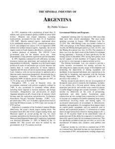 THE MINERAL INDUSTRY OF  ARGENTINA By Pablo Velasco In 1995, Argentina with a population of more than 34 million, had a gross domestic product (GDP) of about $283