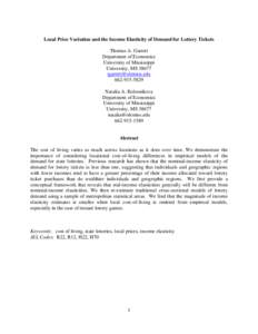 Local Price Variation and the Income Elasticity of Demand for Lottery Tickets Thomas A. Garrett Department of Economics University of Mississippi University, MS[removed]removed]