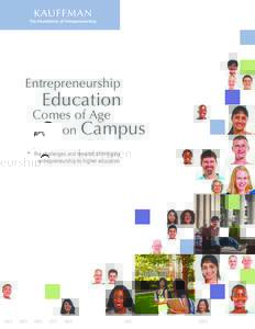 Entrepreneurship  Education Comes of Age on Campus