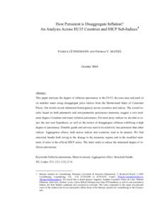 How Persistent is Disaggregate Inflation? An Analysis Across EU15 Countries and HICP Sub-Indices∗ PATRICK LÜNNEMANN AND THOMAS Y. MATHÄ  October 2004