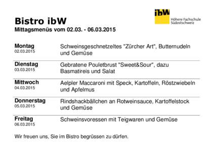 Bistro ibW Mittagsmenüs vom[removed]2015 Montag[removed]Dienstag