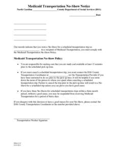 Medicaid Transportation No-Show Notice North Carolina _____________________County Department of Social Services (DSS) _______________________Date ____________________________ ____________________________ ________________