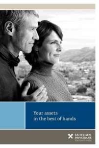 Your assets in the best of hands Trust based on security Trust is the bedrock of every relationship, ­­
