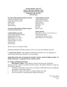 Meeting Minutes of the 34th Odyssey Steering Committee (OSC) Judicial Information Division (JID) Wednesday, July 20, 2011 2:12-3:55 p.m. Executive Subcommittee Members present:
