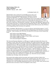 Mark Ketchum, Ph.D., S.E. Legacy and History SEAONC Director[removed]by Reinhard Ludke, S.E. Mark Ketchum and I commenced our friendship and our jobs as UC Berkeley Structural Engineering and Structural Mechanics Tea