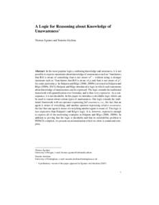 A Logic for Reasoning about Knowledge of Unawareness∗ ˚ Thomas Agotnes and Natasha Alechina