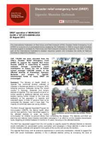 Disaster relief emergency fund (DREF)  Uganda: Measles Outbreak DREF operation n° MDRUG035 GLIDE n° EP[removed]UGA