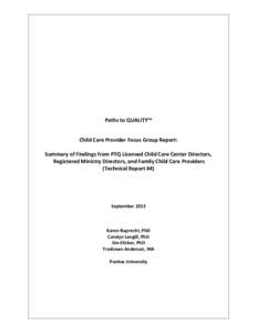 Paths to QUALITY™ Child Care Provider Focus Group Report: Summary of Findings from PTQ Licensed Child Care Center Directors, Registered Ministry Directors, and Family Child Care Providers (Technical Report #4)