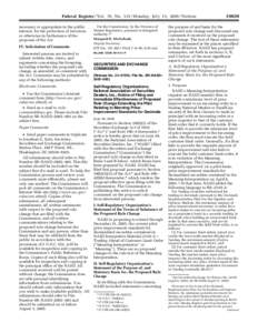 Federal Register / Vol. 70, No[removed]Monday, July 11, [removed]Notices necessary or appropriate in the public interest, for the protection of investors, or otherwise in furtherance of the purposes of the Act. IV. Solicita