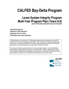 CALFED Bay-Delta Program Levee System Integrity Program Multi-Year Program Plan Years 6-9