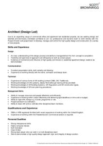 Architect (Design Led) Due to an expanding range of commercial office and apartment led residential projects, we are seeking design led talented and technically orientated architects to join our professional and dynamic 