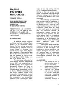 MARINE FISHERIES RESOURCES PROJECT TITTLE: IDENTIFICATION OF FISH SPECIES IN THE TRAWL