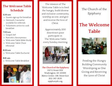 The Welcome Table Schedule 6:30 am Guests sign up for breakfast Outreach Counselor available for referrals