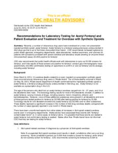 Neurochemistry / Anilides / Janssen Pharmaceutica / Fentanyl / Morphinans / Heroin / Opioid / Methadone / Drug overdose / Chemistry / Organic chemistry / Piperidines