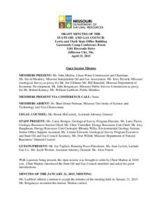 DRAFT MINUTES OF THE STATE OIL AND GAS COUNCIL Lewis and Clark State Office Building Gasconade Camp Conference Room 1101 Riverside Drive Jefferson City, Mo.