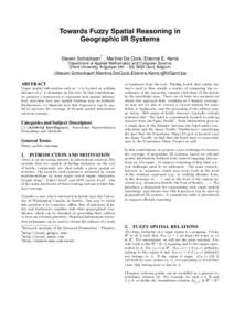 Towards Fuzzy Spatial Reasoning in Geographic IR Systems ∗ Steven Schockaert , Martine De Cock, Etienne E. Kerre Department of Applied Mathematics and Computer Science