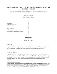 ADVERTISING SELF-REGULATORY COUNCIL/COUNCIL OF BETTER BUSINESS BUREAUS ONLINE INTEREST-BASED ADVERTISING ACCOUNTABILITY PROGRAM FORMAL REVIEW Case Number: [removed]