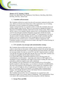 Minutes of CCC Meeting, Present were John Deben, Sam Fankhauser, Paul Johnson, Julia King, John Krebs, Bob May, Jim Skea, Adrian Gault 1. Committee self-assessment The Committee reflected on results from the sel