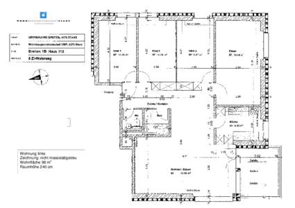 Eingang  Wohnung links Zeichnung: nicht massstabgetreu Wohnfläche 98 m2 Raumhöhe 240 cm