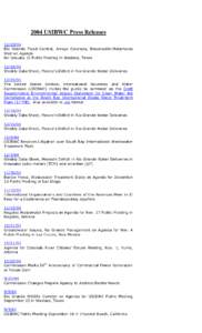 2004 USIBWC Press Releases[removed]Rio Grande Flood Control, Arroyo Colorado, Brownsville-Matamoros Weir on Agenda for January 12 Public Meeting in Weslaco, Texas[removed]