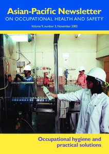 Asian-Pacific Newsletter ON OCCUPATIONAL HEALTH AND SAFETY Volume 9, number 3, November 2002 Occupational hygiene and practical solutions