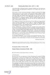 100 STAT[removed]PROCLAMATION 5538—OCT. 8, 1986 prevention effort is directed toward continued research into the deleterious effects of drugs and getting this information out to those who can use it