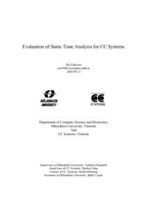 Evaluation of Static Time Analysis for CC Systems  Ola Eriksson [removed[removed]